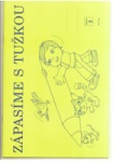 Zápasíme s tužkou 2 - Pracovní sešit pro 1. ročník