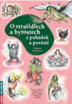 O strašidlech a bytostech z pohádek a pověstí