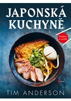 Japonská kuchyně. Sedm ingrediencí a tato kniha stačí k tomu, abyste se stali mistry japonské kuchyn