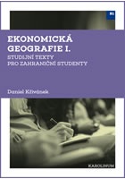 Ekonomická geografie I. - Studijní texty pro zahraniční studenty