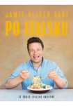 Jamie Oliver vaří po italsku - Ze srdce italské kuchyně