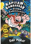 Kapitán Bombarďák a zloba zlé Zařezávačky