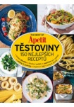 The Best of Apetit III. - Těstoviny 150 nejlepších receptů
