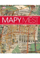 Mapy měst - Historická výprava za mapami, plány a obrazy měst