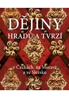 Dějiny hradů a tvrzí v Čechách, na Moravě a ve Slezsku