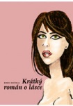Krátký román o lásce