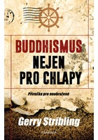Buddhismus nejen pro chlapy. Příručka pro neohrožené