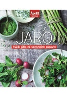 Jaro - Svěží jídla ze sezónních surovin (Edice Apetit)