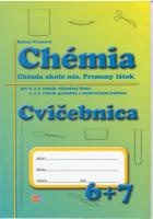 Chémia - Cvičebnica pre 6. a 7. roč. ZŠ a 1. a 2. roč. gymnázia s osemroč. š