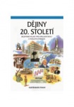 Dějiny 20. století - Dějepisné atlasy pro ZŠ a víceletá gymnázia