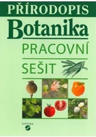 Přírodopis - Botanika (pracovní sešit)
