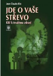 Jde o vaše střevo - Klíč k trvalému zdraví