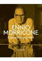 Ennio Morricone a jeho filmový svět