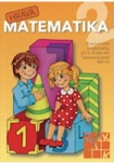 Hravá matematika 2 - Pracovní sešit z matematiky pro 5 - 6 leté děti