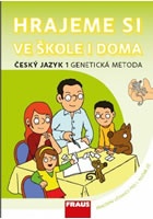 Český jazyk 1 Genetická metoda - Hrajeme si ve škole i doma