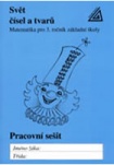 Matematika pro 3. roč. ZŠ PS 3 Svět čísel a tvarů