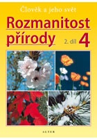 Rozmanitost přírody 4/2 - Přírodověda pro 4. ročník ZŠ (původní vydání)