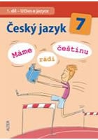 Český jazyk 7/I. díl - Učivo o jazyce (Máme rádi češtinu)