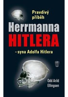 Pravdivý příběh Herrmanna Hitlera - syna Adolfa Hitlera
