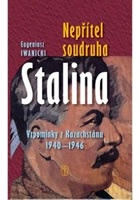Nepřítel soudruha Stalina - Vzpomínky z Kazachstánu 1940-1946