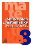 Sbírka úloh z matematiky pro 8. ročník ZŠ