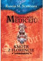 Kronika rodu Medicejů 2 – Kmotr z Florencie