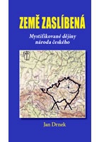 Země zaslíbená - Mystifikované dějiny národa českého