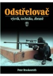 Odstřelovač - výcvik, technika, zbraně - 2. vydání