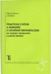 Praktická cvičení a semináře z lékařské mikrobiologie pro studující všeobecn