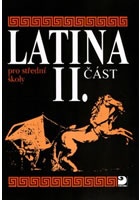 Latina pro SŠ - II.část