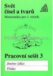 Matematika pro 1. roč. ZŠ PS 3 Svět čísel a tvarů
