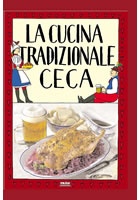 La cucina tradizionale ceca / Tradiční česká kuchyně (italsky)