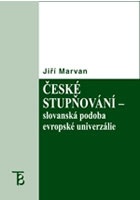 České stupňování - slovanská podoba evropské univerzálie