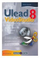 Ulead VideoStudio 8 - tipy a triky pro střih videa na počítači
