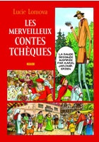 Les Merveilleux contes Tchéques / Zlaté české pohádky (francouzsky)