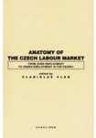 Anatomy of the Czech Labour Market: From Over-Employment to Under-Empoyment
