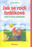 Jak se rodí bráškové aneb Ze života předškoláka