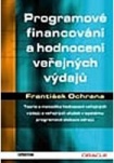 Programové financování a hodnocení veřejných výdajů