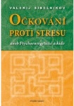 Očkování proti stresu aneb Psychoenergetické aikido