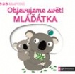 Objevujeme svět! Mláďátka