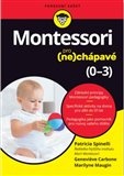 Montessori pro (ne)chápavé (0–3 roky)