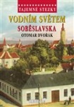 Tajemné stezky - Vodním světem Soběslavska