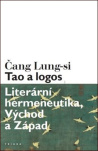 Tao a logos Literární hermeneutika, Východ a Západ