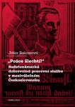 "Práce šlechtí" Sudetoněmecká dobrovolná pracovní služba v meziválečném Československu