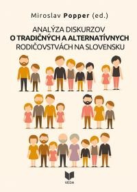 Analýza diskurzov o tradičných a alternatívných rodičovstvách na Slovensku