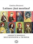 Latinos: jiná menšina?