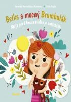 Betka a mocný Brumbulák - Moja prvá kniha nielen o emóciách (slovensky)