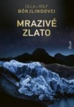 Mrazivé zlato (slovensky)