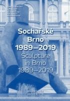 Sochařské Brno 1989-2019 / Sculpture in Brno 1989-2019