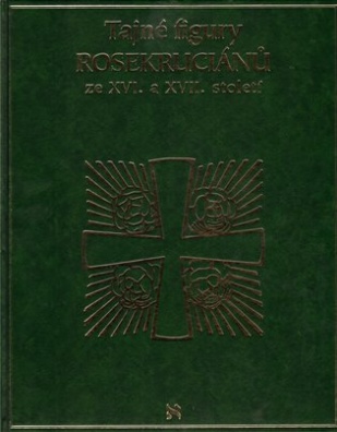 Tajné figury Rosekruciánů ze XVI. a XVII. století